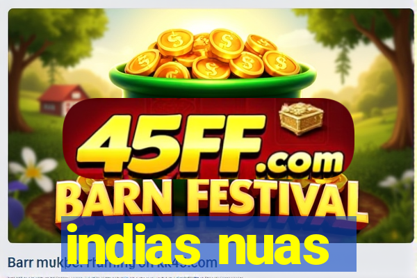 indias nuas